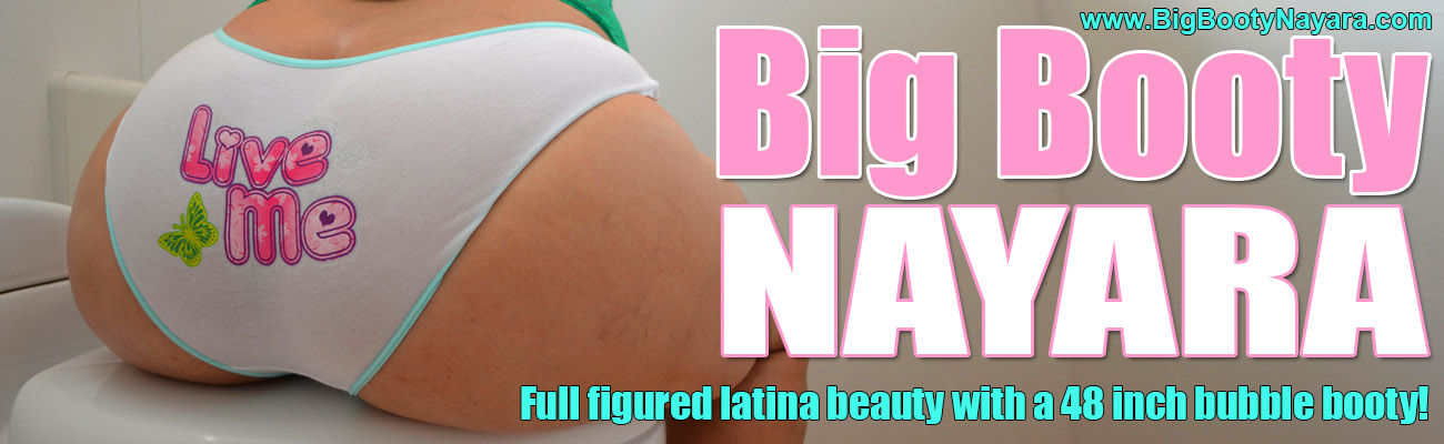 Full figured latina beauty with a 48 inch bubble booty!